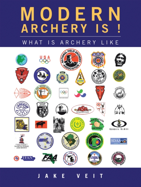 Book Cover for Modern Archery Is ! by Jake Veit