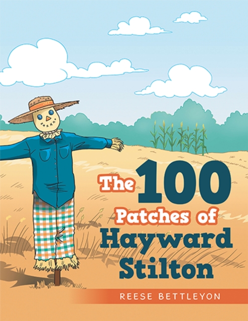 Book Cover for 100 Patches of Hayward Stilton by Reese Bettleyon