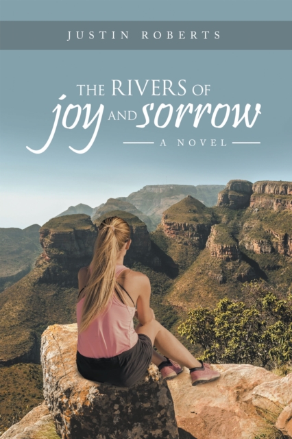 Book Cover for Rivers of Joy and Sorrow by Justin Roberts