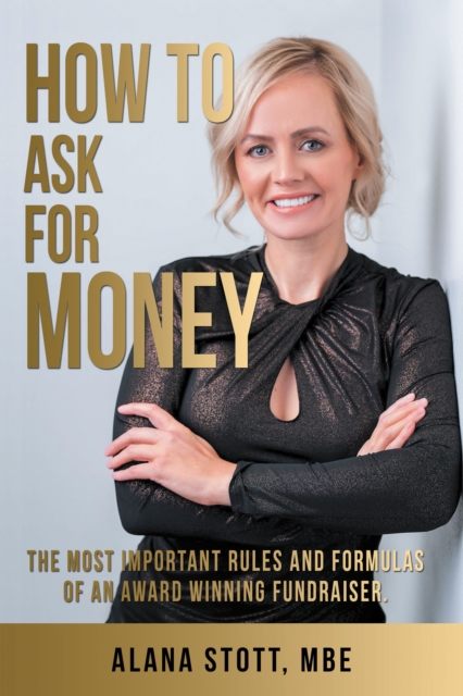 Book Cover for How To Ask For Money by Alana Stott MBE