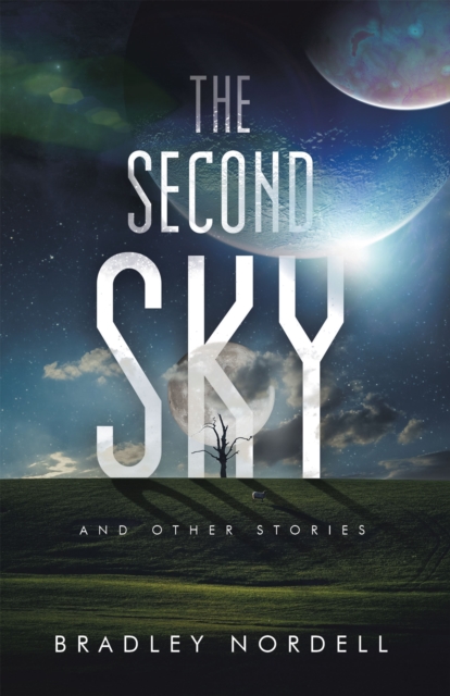 Book Cover for Second Sky by Bradley Nordell