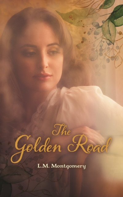 Book Cover for Golden Road by L. M. Montgomery