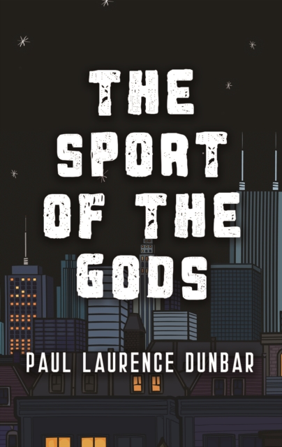 Book Cover for Sport of the Gods by Paul Laurence Dunbar