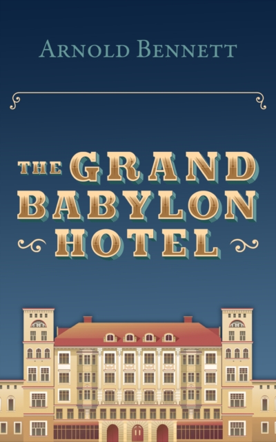 Book Cover for Grand Babylon Hotel by Arnold Bennett