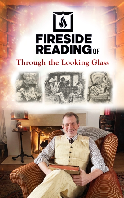 Book Cover for Fireside Reading of Through the Looking Glass by Lewis Carroll