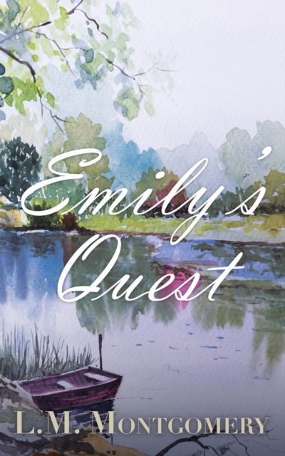 Book Cover for Emily's Quest by L. M. Montgomery