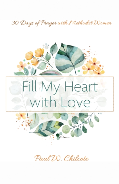 Book Cover for Fill My Heart with Love by Chilcote, Paul W.