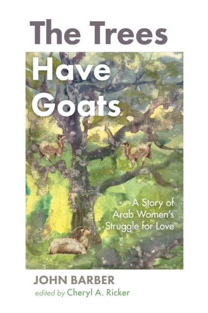 Book Cover for Trees Have Goats by John Barber