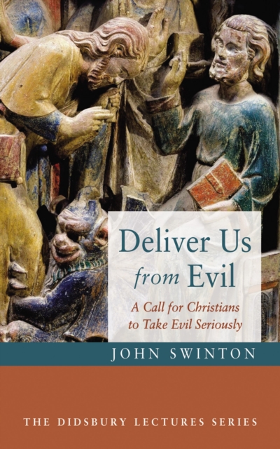 Book Cover for Deliver Us from Evil by John Swinton