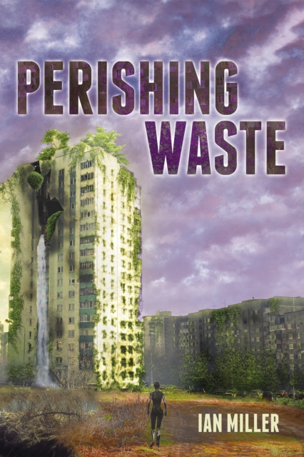 Book Cover for Perishing Waste by Ian Miller