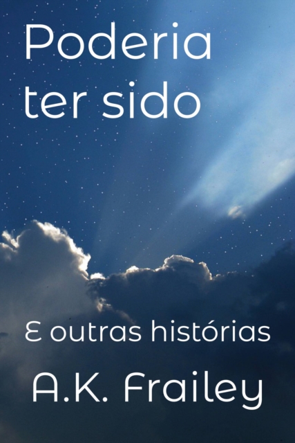 Book Cover for Poderia ter sido by A. K. Frailey