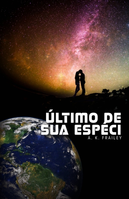 Book Cover for Último de sua espécie by A. K. Frailey