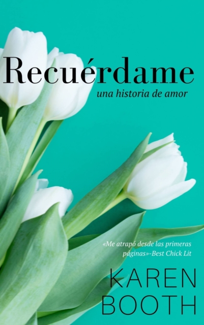 Book Cover for Recuérdame by Karen Booth