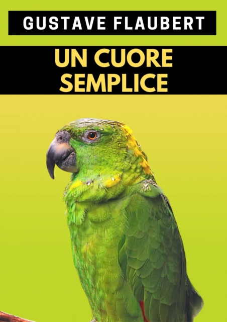 Book Cover for Un cuore semplice by Gustave Flaubert