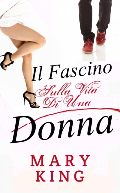 Book Cover for Il fascino, Sulla Vita Di Una Donna by Mary King