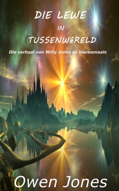 Book Cover for Die Lewe in Tussenwêreld by Owen Jones