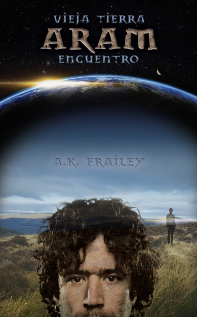 Book Cover for Encuentro Vieja Tierra ARAM by A. K. Frailey