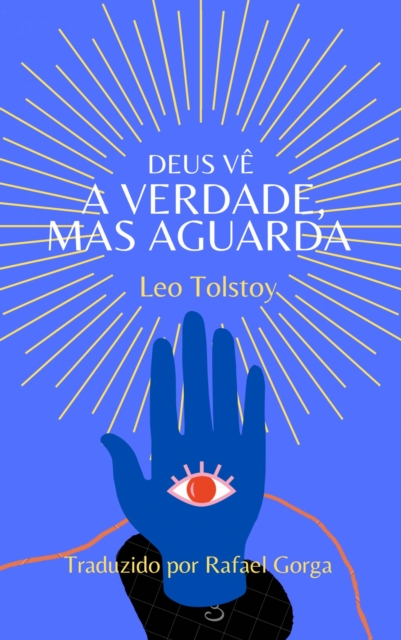 Book Cover for Deus Vê A Verdade, Mas Aguarda by Leo Tolstoy