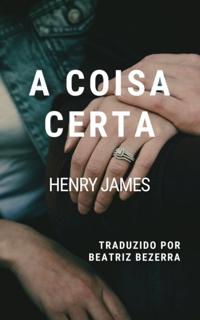 Book Cover for A Coisa Certa by Henry James