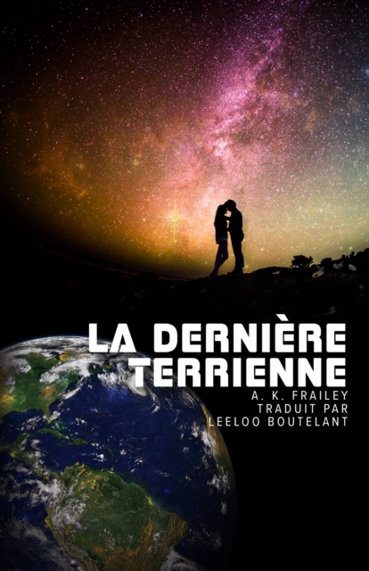 Book Cover for La Dernière Terrienne by A. K. Frailey