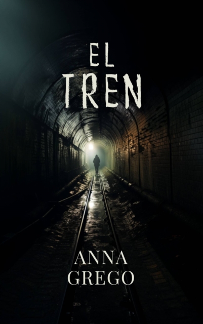 Book Cover for El Tren by Anna Grego