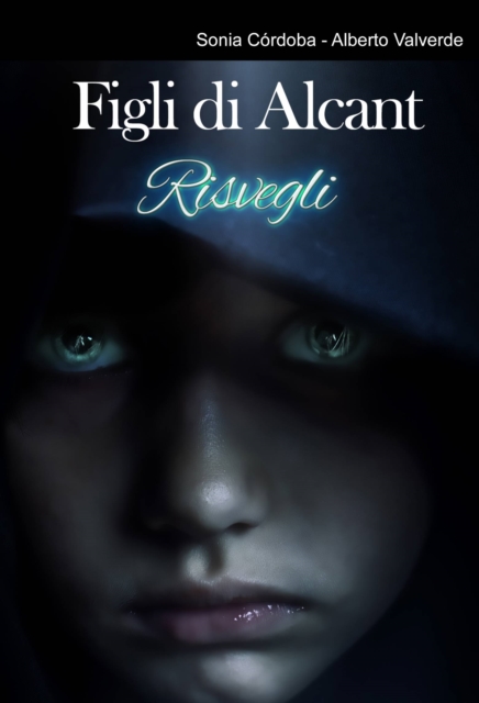 Book Cover for Figli di Alcant: Risvegli by Sonia Cordoba y Alberto Valverde