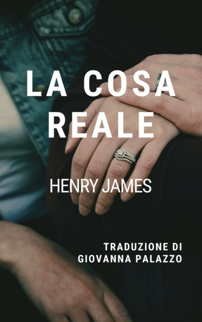 Book Cover for La cosa reale by Henry James