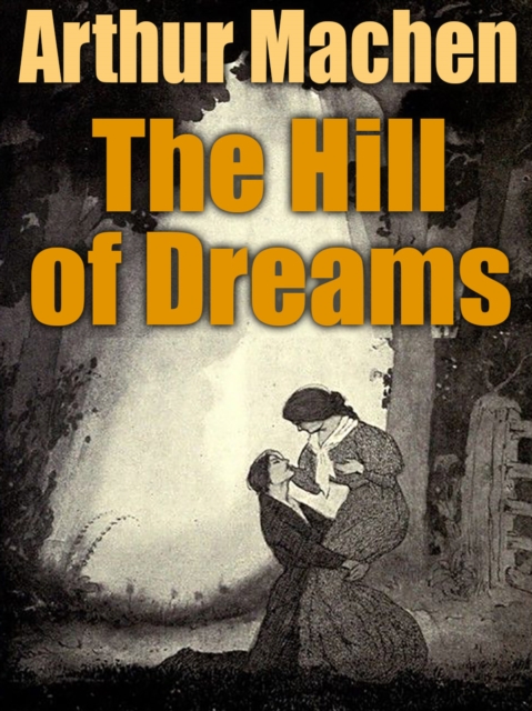 Book Cover for Hill of Dreams by Arthur Machen