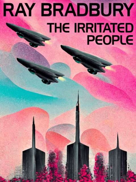 Book Cover for Irritated People by Ray Bradbury