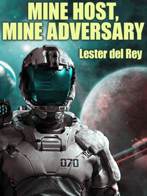 Book Cover for Mine Host, Mine Adversary by Lester del Rey