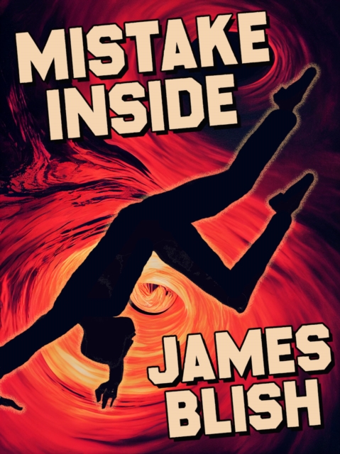 Book Cover for Mistake Inside by Blish, James