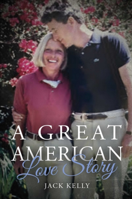 Book Cover for Great American Love Story by Jack Kelly