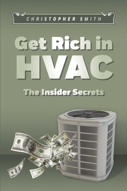 Book Cover for Get Rich in HVAC by Christopher Smith