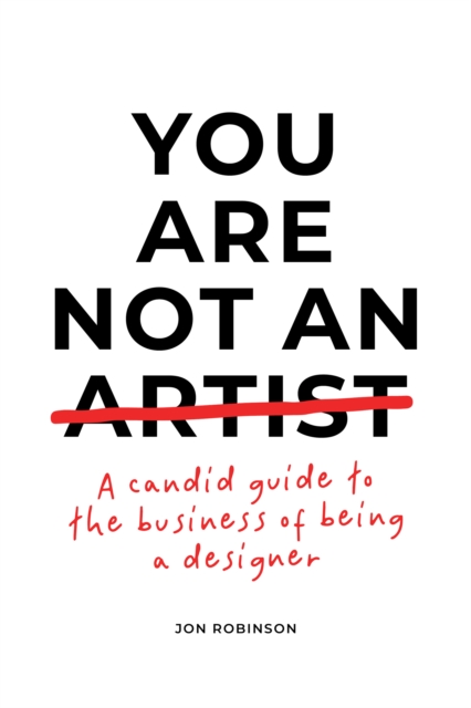 Book Cover for You Are Not an Artist by Robinson, Jon