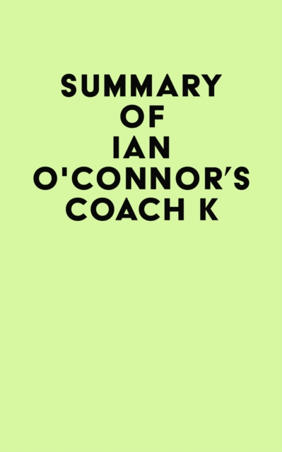 Book Cover for Summary of Ian O'Connor's Coach K by IRB Media