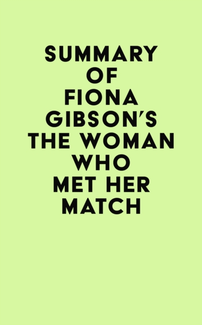 Book Cover for Summary of Fiona Gibson's The Woman Who Met Her Match by IRB Media