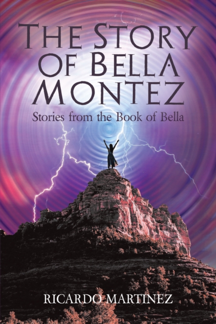 Book Cover for Story of Bella Montez by Martinez, Ricardo