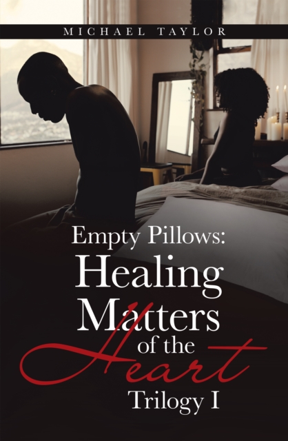 Book Cover for Empty Pillows: Healing Matters of the Heart by Michael Taylor