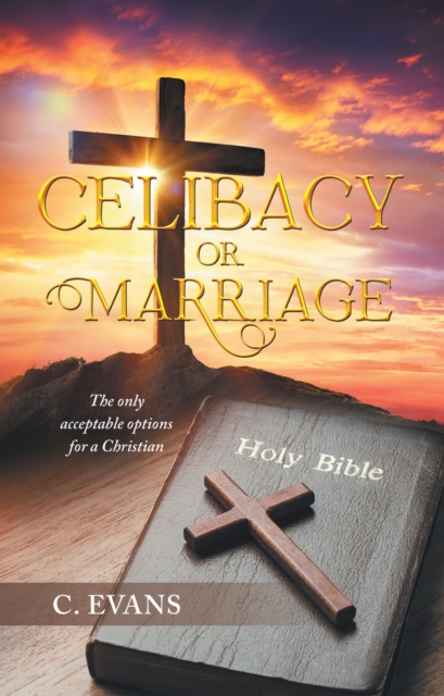 Book Cover for Celibacy or Marriage by C. Evans