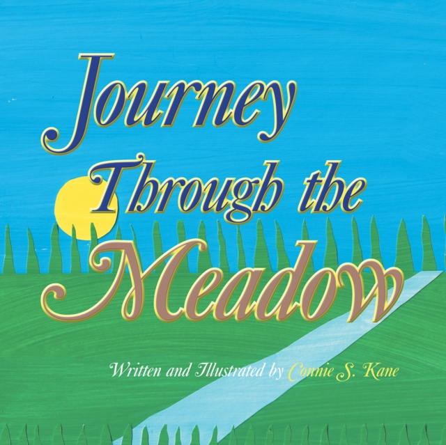 Book Cover for Journey Through the Meadow by Connie S. Kane