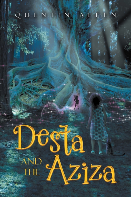 Book Cover for Desta and the Aziza by Quentin Allen