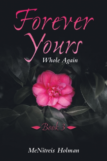 Book Cover for Forever Yours: Whole Again by MeNitreis Holman