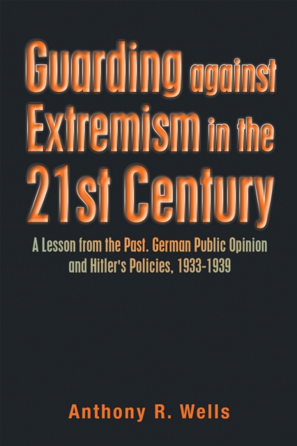 Book Cover for Guarding Against Extremism in the 21St Century by Anthony R. Wells