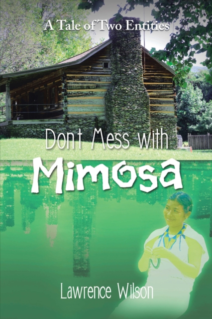 Book Cover for Don't Mess with Mimosa by Lawrence Wilson