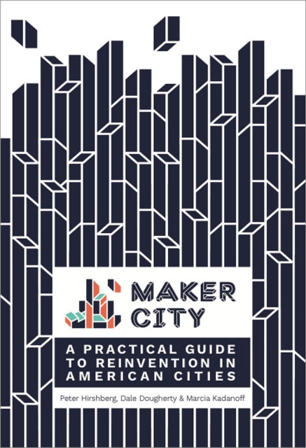 Book Cover for Maker City by Hirshberg, Peter|Dougherty, Dale|Kadanoff, Marcia