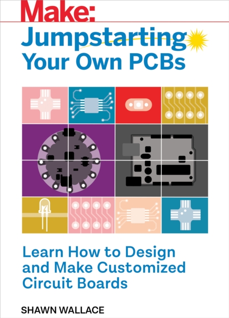 Book Cover for Jumpstarting Your Own PCB by Wallace, Shawn