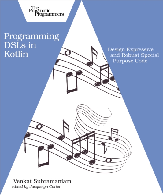 Book Cover for Programming DSLs in Kotlin by Venkat Subramaniam