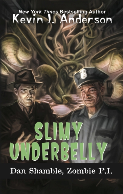 Book Cover for Slimy Underbelly by Kevin J Anderson