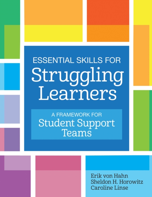 Book Cover for Essential Skills for Struggling Learners by Erik von Hahn, Sheldon H. Horowitz, Caroline Linse