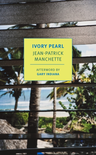 Book Cover for Ivory Pearl by Jean-Patrick Manchette